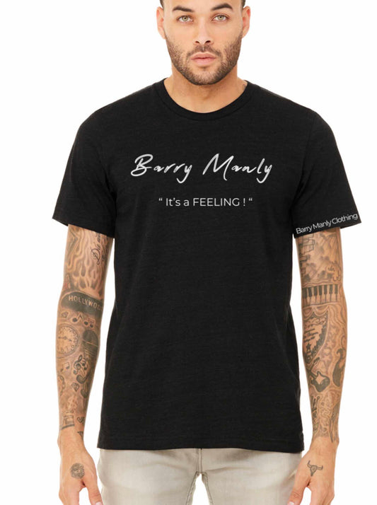 Barry Manly T-Shirt Feeling